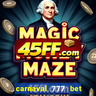 carnaval 777 bet paga mesmo
